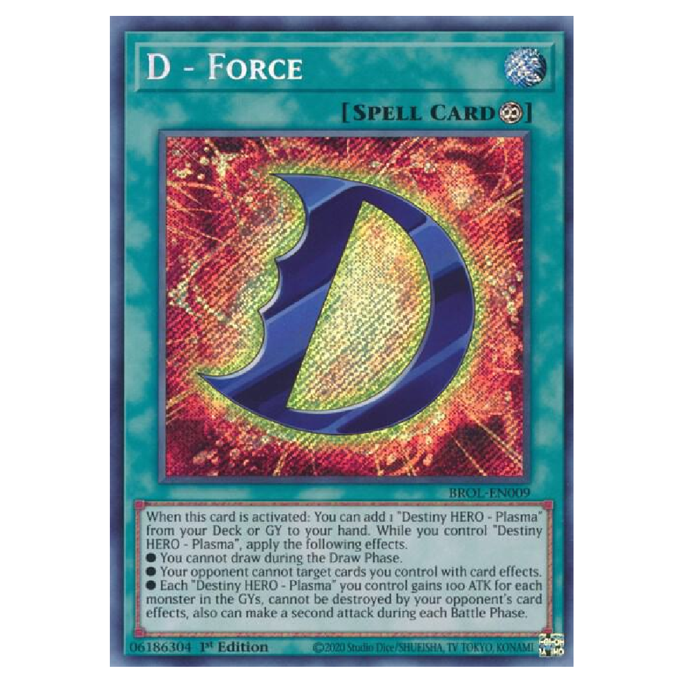 D - Force - BROL-EN009 - Secret Rare - 1st Edition