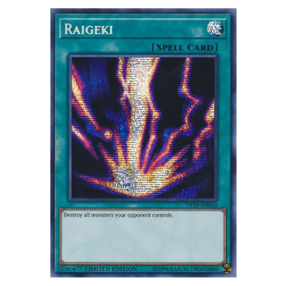Raigeki - TN19-EN010 - Prismatic Secret Rare - Limited Edition Edition