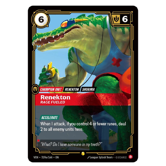 Renekton Rage Fueled (Alt Art) - VEN 019a/166 - Showcase - 1st Edition