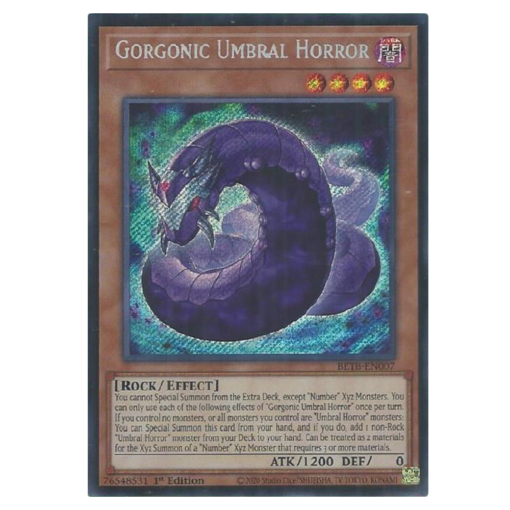 Gorgonic Umbral Horror - BETB-EN007 - Secret Rare - 1st Edition