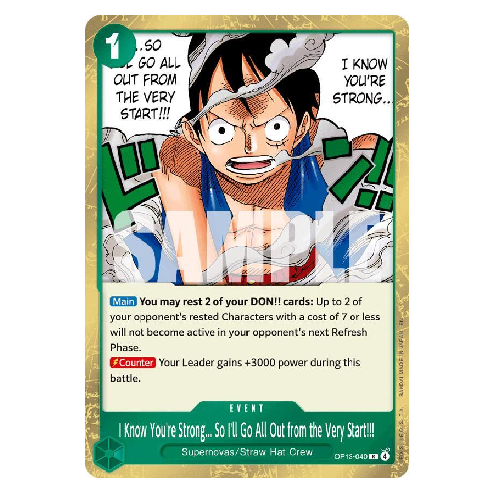 I Know You're Strong... So I'll Go All Out From the Very Start!!! - OP13-040 - R - 1st Edition
