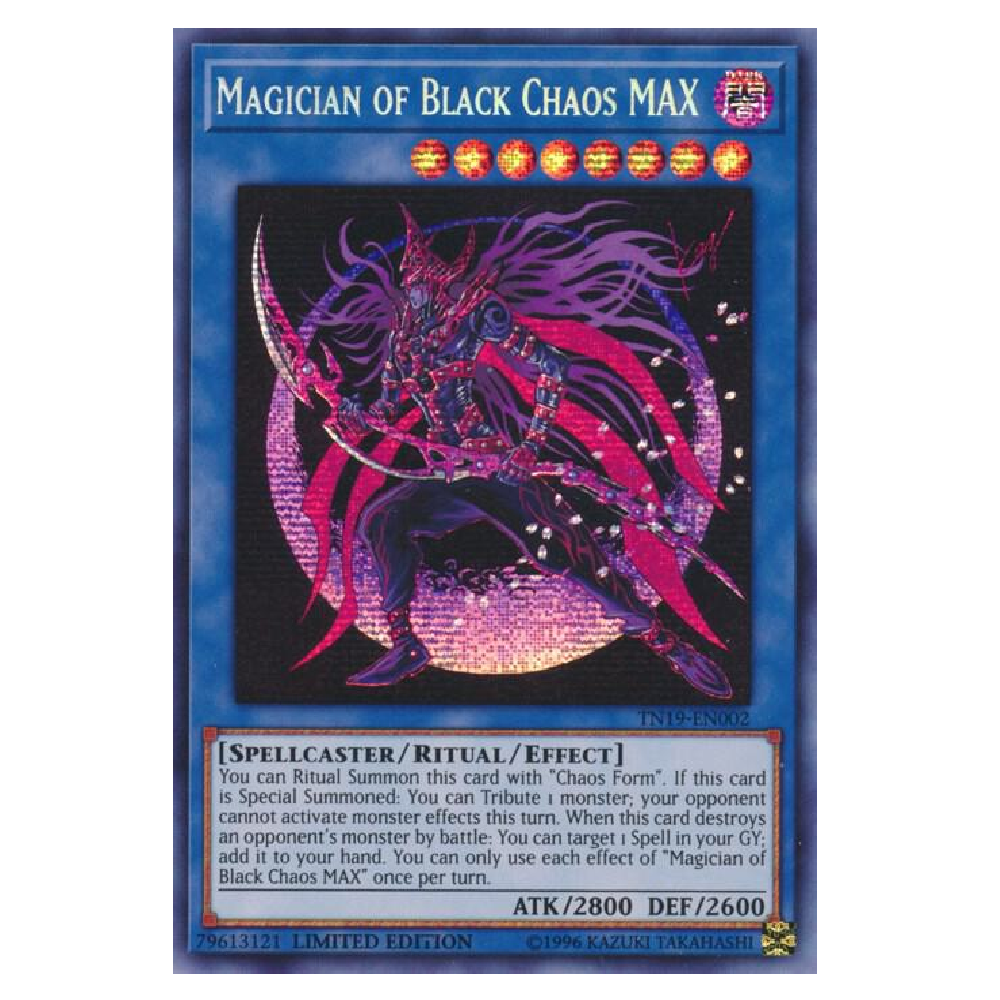 Magician of Black Chaos MAX - TN19-EN002 - Prismatic Secret Rare - Limited Edition Edition