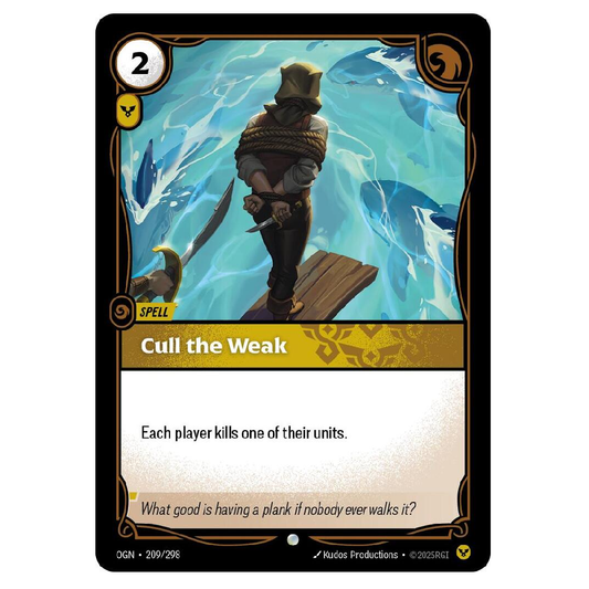 Cull the Weak - OGN 209/298 - Common - 1st Edition