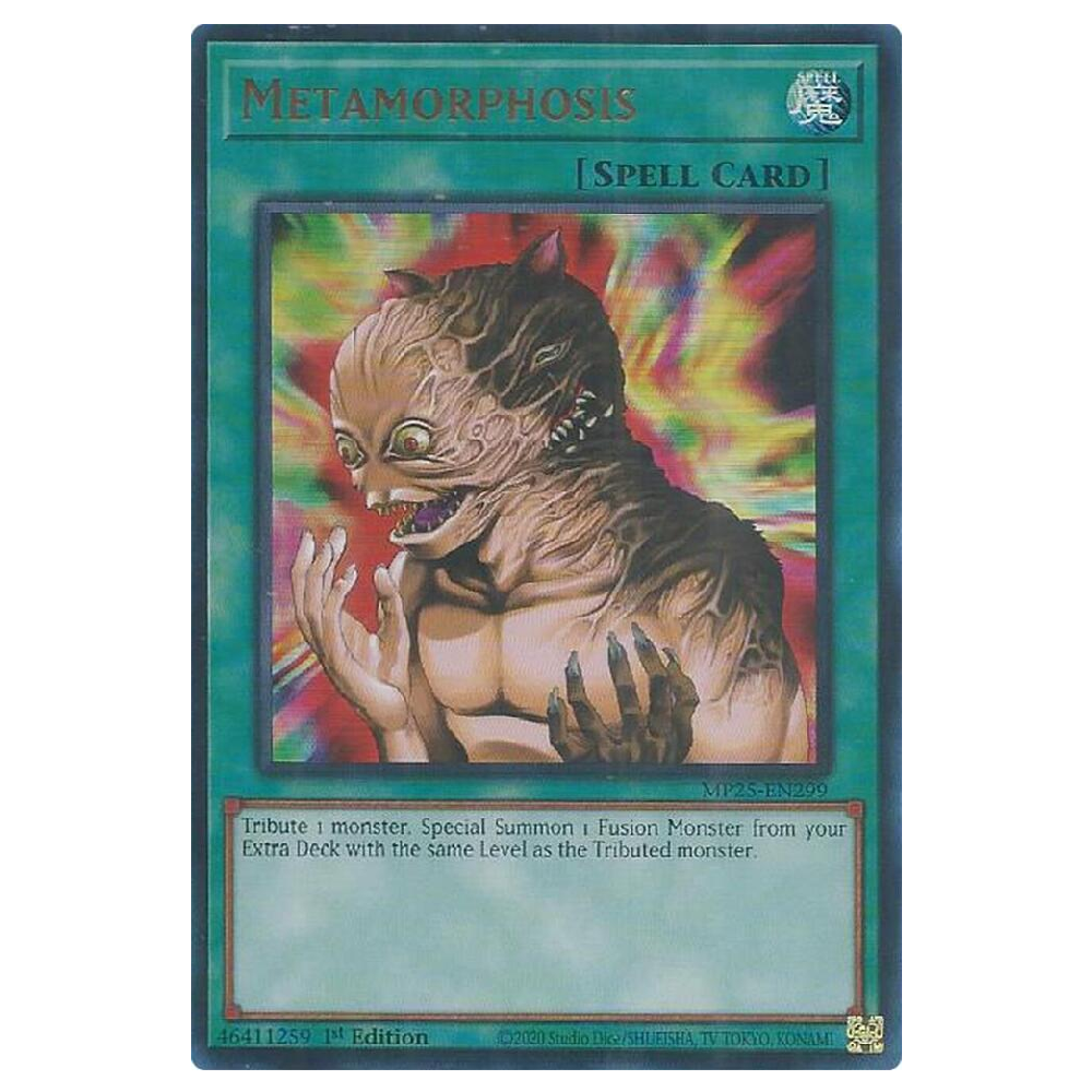 Metamorphosis - MP25-EN299 - Ultra Rare - 1st Edition