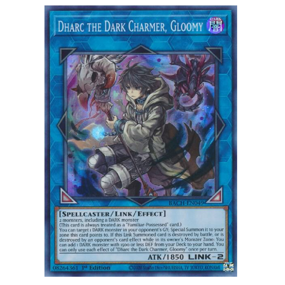 Dharc the Dark Charmer, Gloomy - BACH-EN049 - Super Rare - 1st Edition