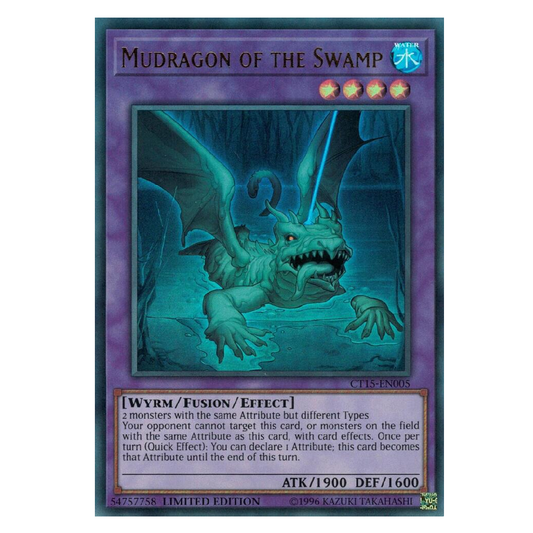 Mudragon of the Swamp - CT15-EN005 - Ultra Rare - Limited Edition
