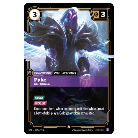 Pyke Returned (Alt Art) - UNL 145a/219 - Showcase - 1st Edition