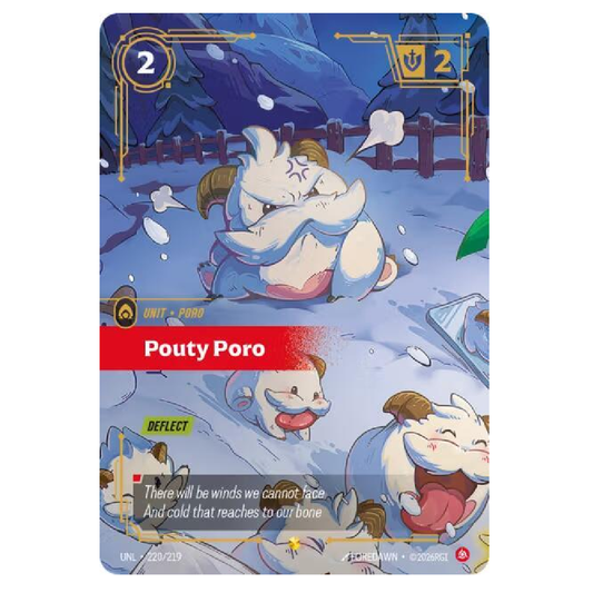 Pouty Poro (Overnumbered) - UNL 220/219 - Showcase - 1st Edition