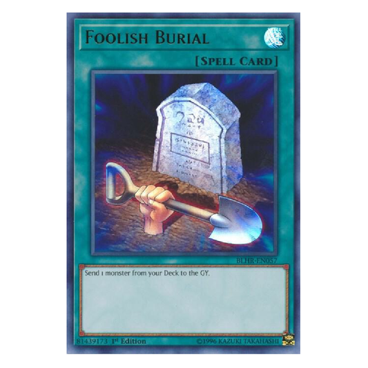 Foolish Burial - BLHR-EN057 - Ultra Rare - 1st Edition