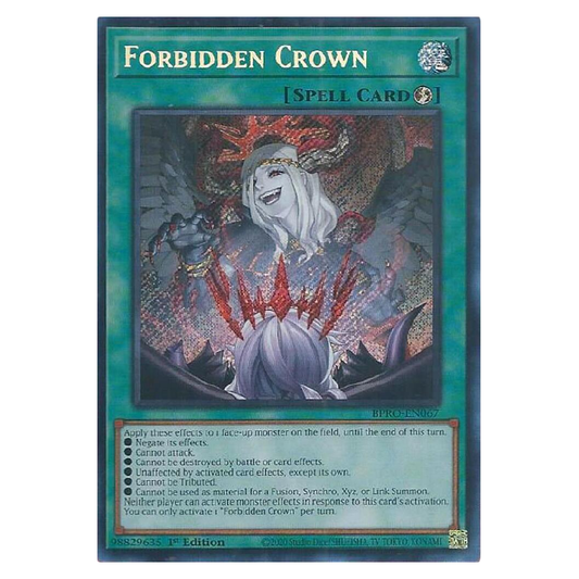 Forbidden Crown - BPRO-EN067 - Secret Rare - 1st Edition