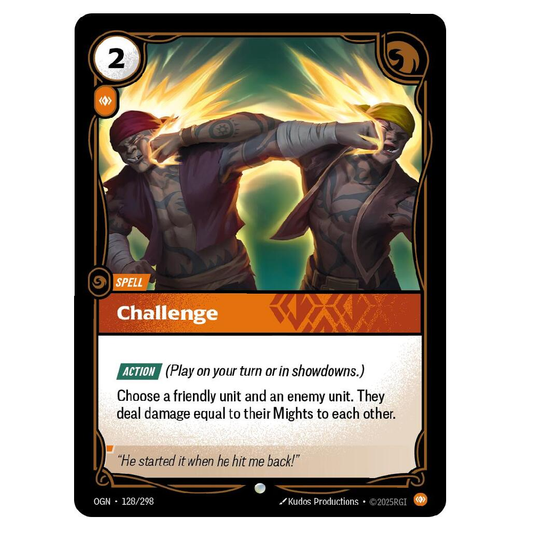 Challenge (Foil) - OGN 128/298 - Common - 1st Edition