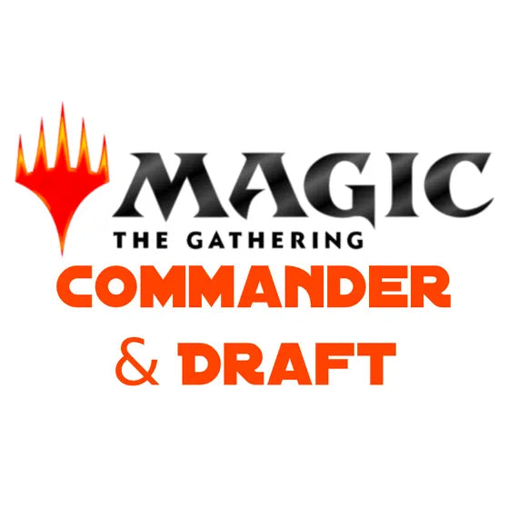 Magic: the Gathering - Saturday Drop-In: Commander & Draft