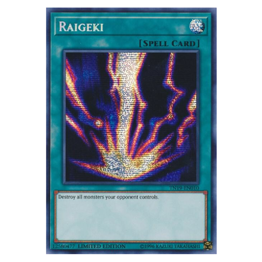 Raigeki - TN19-EN010 - Prismatic Secret Rare - Limited Edition Edition