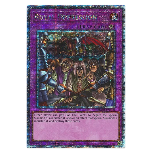 Royal Oppression - RA04-EN120 - Quarter Century Secret Rare - 1st Edition