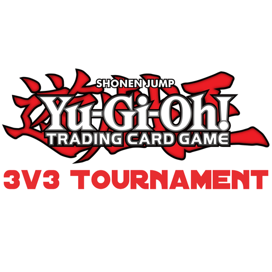 Yu-Gi-Oh! - 3v3 Tournament