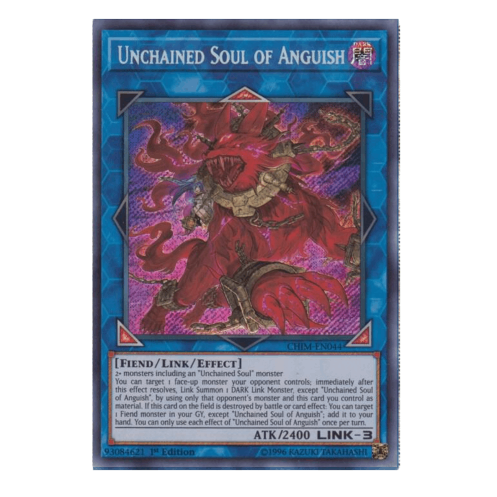 Unchained Soul of Anguish - CHIM-EN044 - Secret Rare - 1st Edition