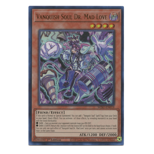 Vanquish Soul Dr. Mad Love - WISU-EN019 - Ultra Rare - 1st Edition