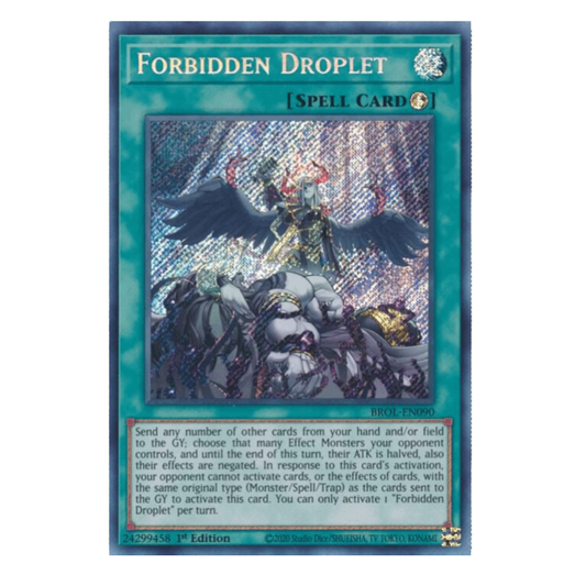 Forbidden Droplet - BROL-EN090 - Secret Rare - 1st Edition