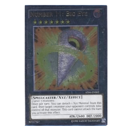 Number 11: Big Eye - AP06-EN002 - Ultimate Rare - Unlimited Edition